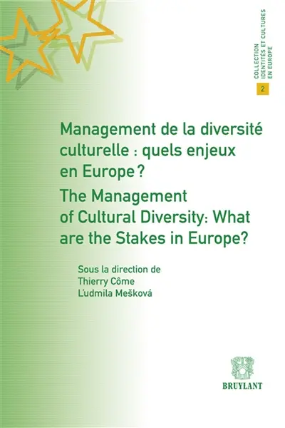 Management de la diversité culturelle : quels enjeux en Europe ?. The management of cultural diversity : what are the stakes in Europe ?
