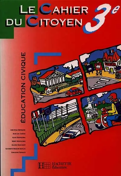 Le cahier du citoyen, éducation civique, 3e