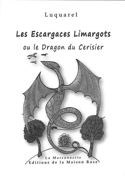 Les escargaces limargots ou Le dragon du cerisier