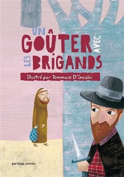 Un goûter avec des brigands