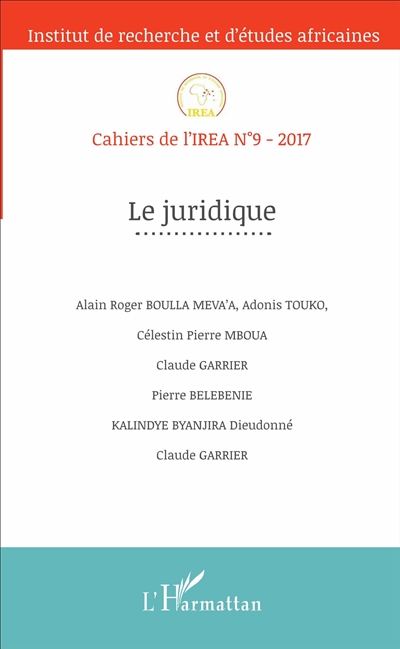 Cahiers de l'IREA, n° 9. Le juridique