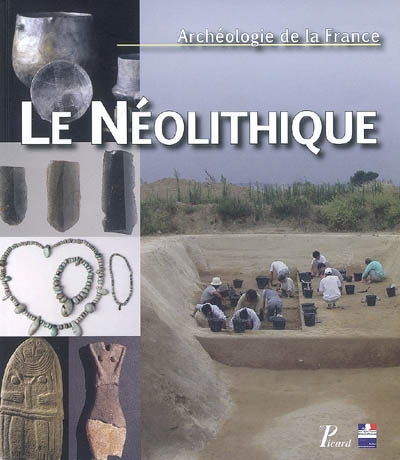 Archéologie de la France. Vol. 1. Le néolithique