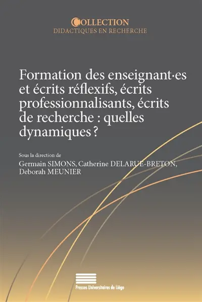 Formation des enseignant.es et écrits réflexifs, écrits professionnalisants, écrits de recherche : quelles dynamiques ?