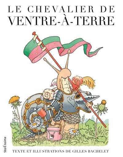 Le chevalier de Ventre-à-Terre