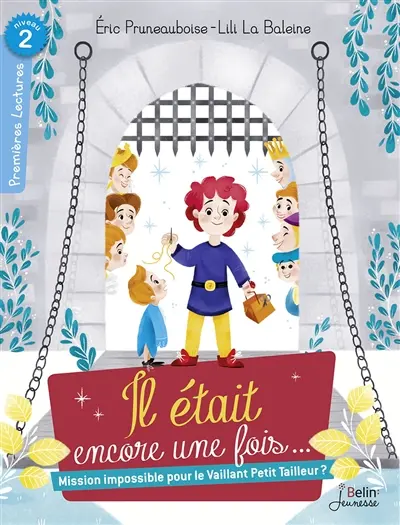 Il était encore une fois.... Mission impossible pour le vaillant petit tailleur ?