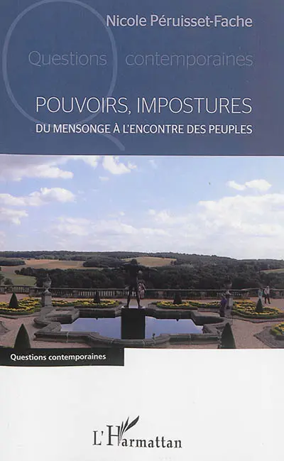Pouvoirs, impostures : du mensonge à l'encontre des peuples