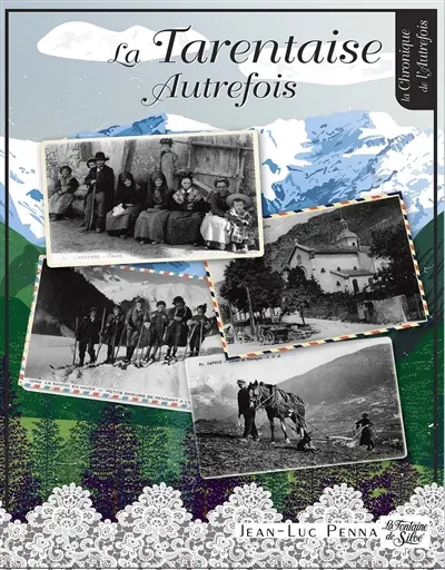 La Tarentaise Autrefois