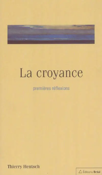 La croyance : premières réflexions