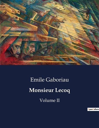 Monsieur Lecoq : Volume II