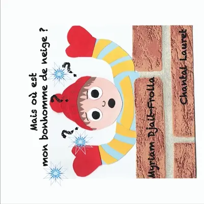 Mais où est mon bonhomme de neige