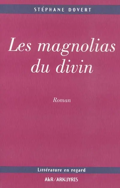 Les magnolias du divin