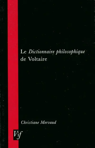 Le Dictionnaire philosophique de Voltaire