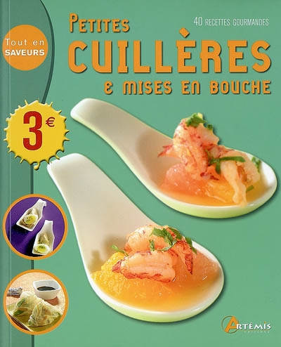 Petites cuillères & mises...