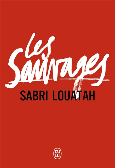 Les sauvages. Tomes 1 & 2