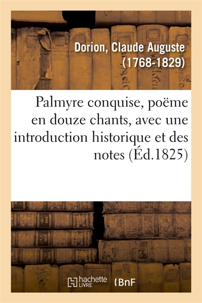Palmyre conquise, poëme en...