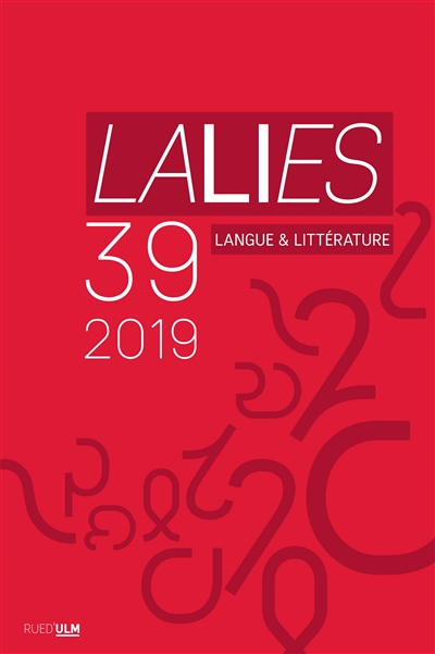 lalies, n° 39. actes des sessions de linguistiques et de littérature : evian-les-bains, 20-24 août 2018