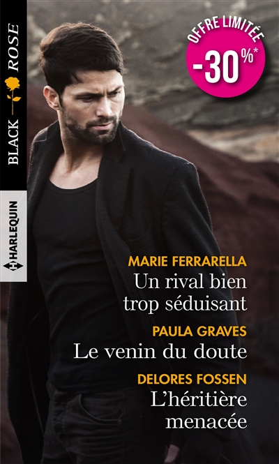 Un rival bien trop séduisant. Le venin du doute. L'héritière menacée