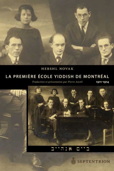 La première école yiddish de Montréal : 1911-1914 : Baym Onhayb