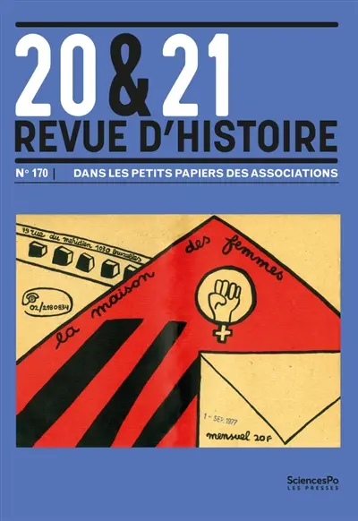 20 & 21 : revue d'histoire, n° 170. Dans les petits papiers des associations