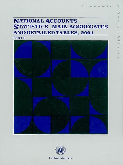 National accounts statistics : main aggregates and detailed tables, 2004