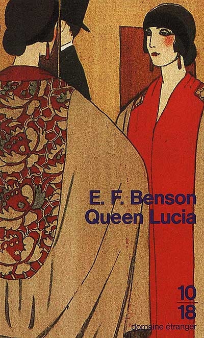 Le cycle de Mapp et Lucia. Vol. 1. Queen Lucia