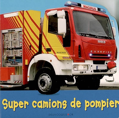 Super camions de pompiers