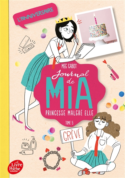 Journal de Mia, princesse malgré elle. Vol. 5. L'anniversaire