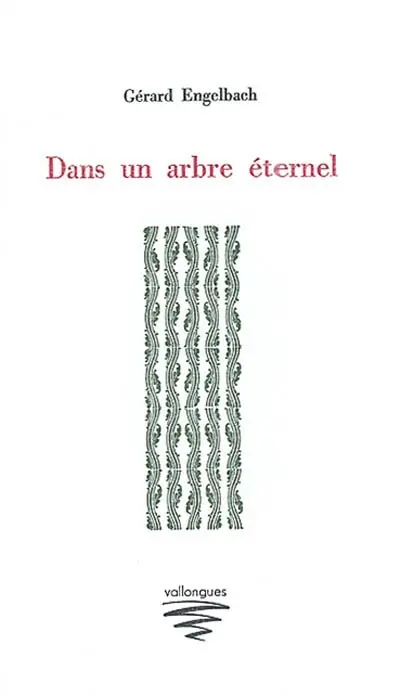 Dans un arbre éternel