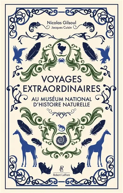 Voyages extraordinaires au Muséum national d'histoire naturelle Voyages extraordinaires au Muséum national d'histoire naturelle