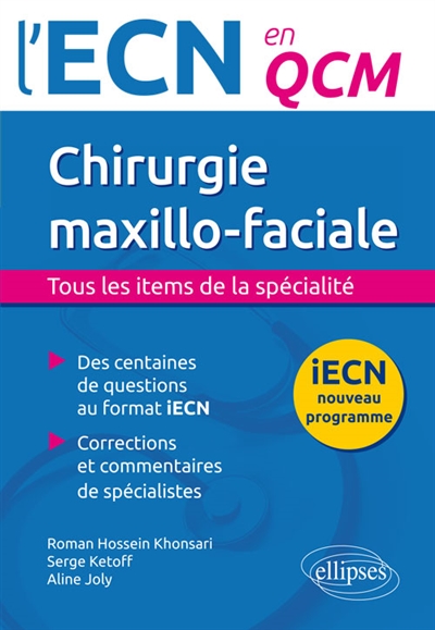 Chirurgie maxillo-faciale : tous les items de la spécialité : iECN nouveau programme