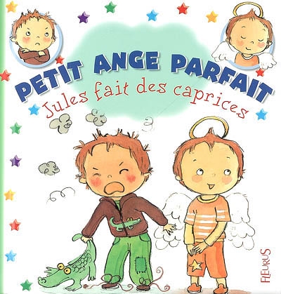 Petit Ange Parfait Jules Fait des Caprices