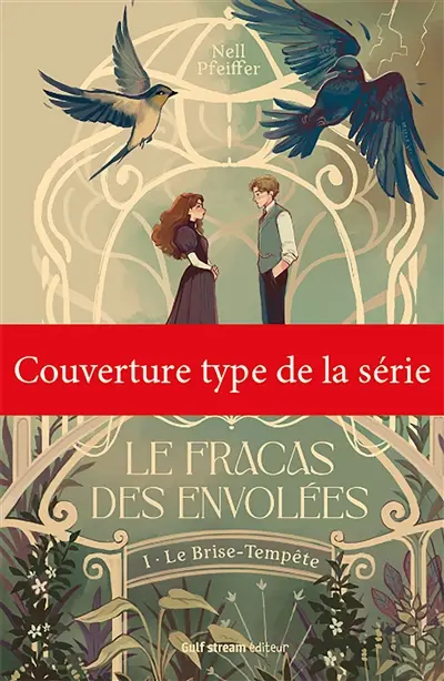 Le fracas des envolées. Vol. 2. Les enfants-ouragan