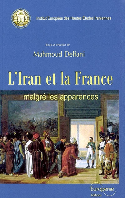 L'Iran et la France malgré les apparences
