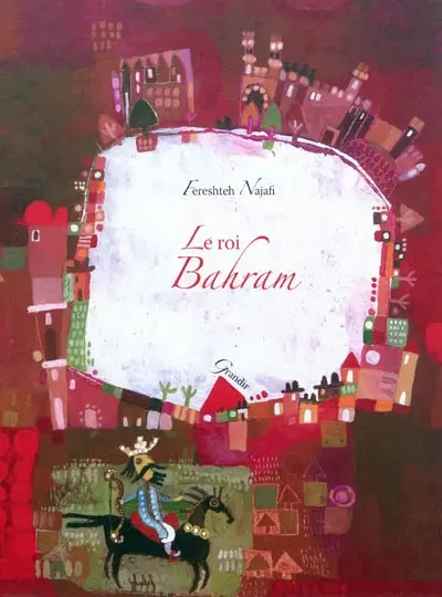 Le roi Bahram