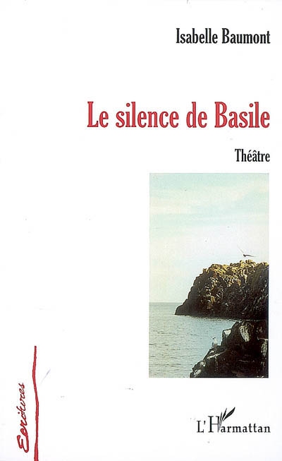 Le silence de Basile : théâtre
