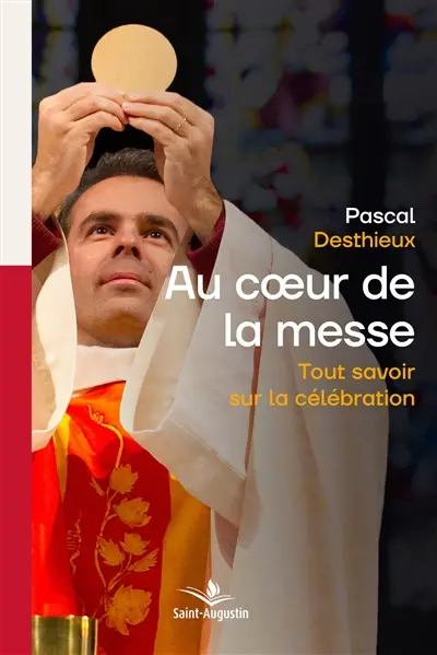Au coeur de la messe : Tout savoir sur la célébration