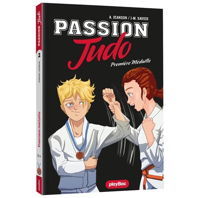 Passion judo. Vol. 2. Première médaille
