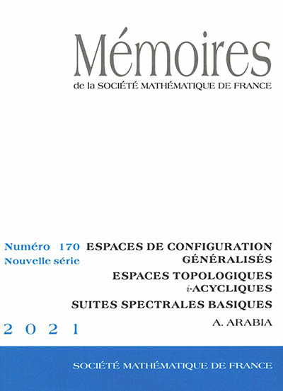 Mémoires de la Société mathématique de France, n° 170. Espaces de configurations généralisées : espaces topologiques i-acycliques : suites spectrales basiques