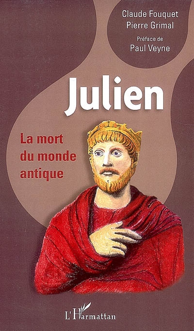 Julien : la mort du monde antique