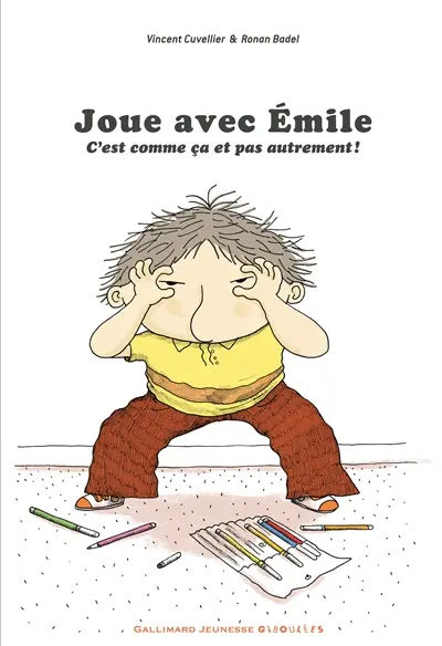 Joue avec Emile : c'est comme ça et pas autrement