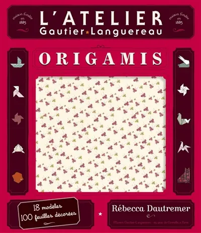 Origamis : 18 modèles, 100 feuilles décorées