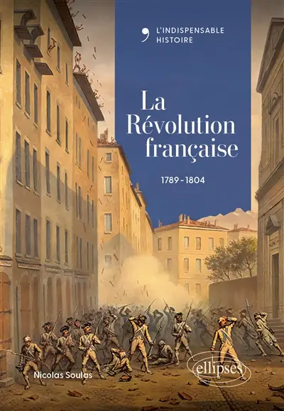 La Révolution française : 1789-1804