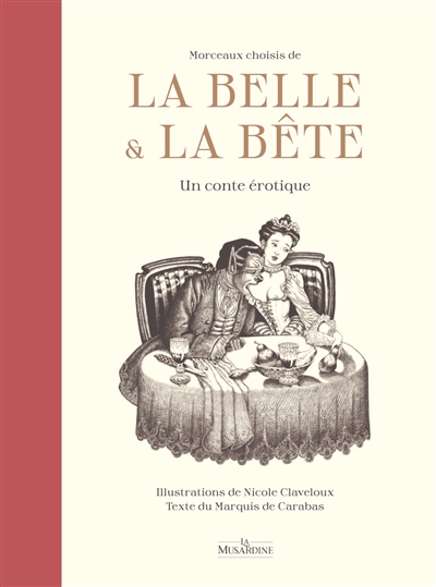 La Belle et la Bête : morceaux choisis : un conte érotique