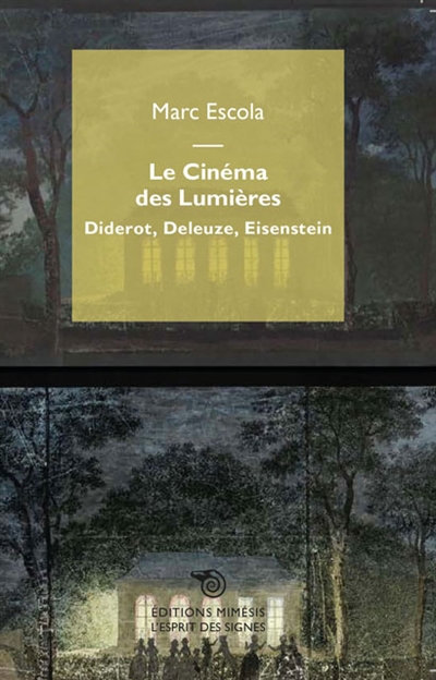 Le cinéma des Lumières : Diderot, Deleuze, Eisenstein