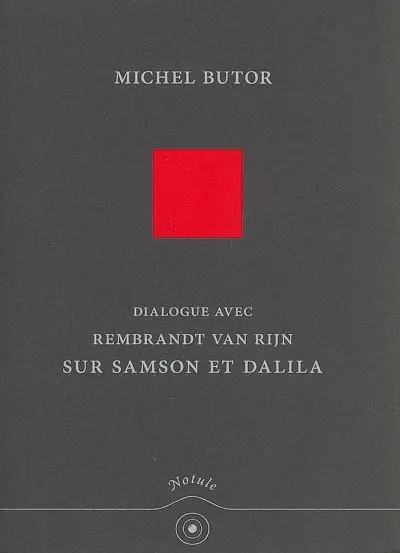 Dialogue avec Rembrandt Van Rijn sur Samson et Dalila