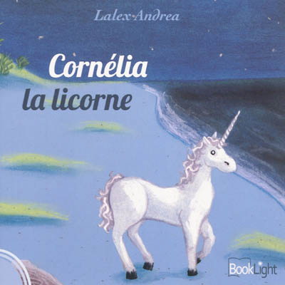 Cornélia la licorne