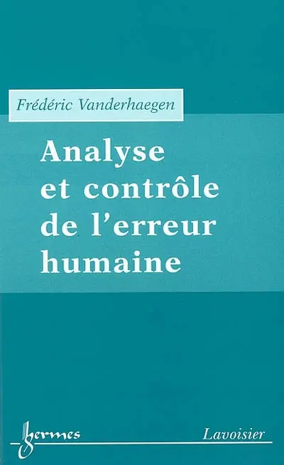 Analyse et contrôle de l'erreur humaine
