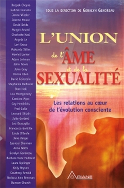 L'union de l'âme et de la sexualité : les relations au coeur de l'évolution consciente