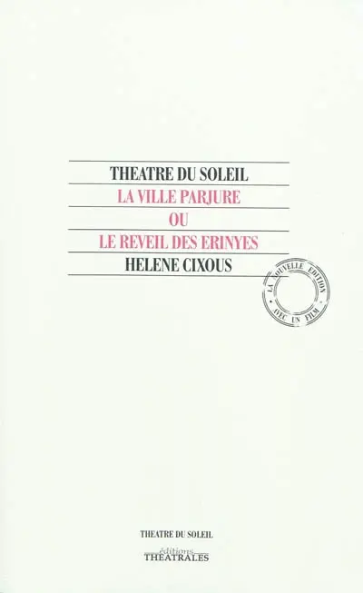 La ville parjure ou Le réveil des Erinyes