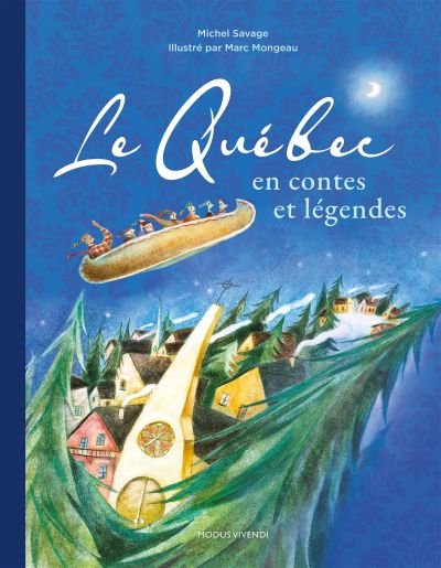 Le Québec en contes et légendes